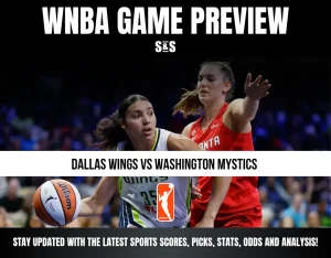 WNBA Game Preview: Dallas Wings vs Washington Mystics. Stay updated with the latest sports scores, picks, stats, odds, and analysis!