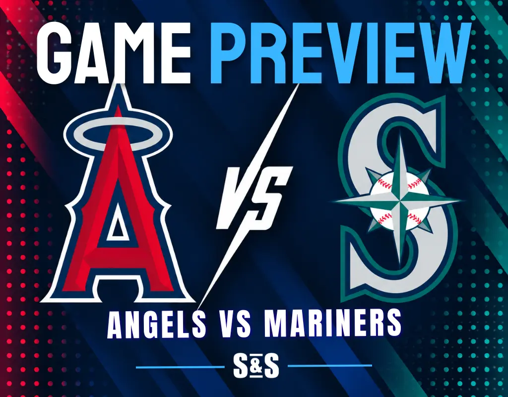 Game Preview Los Angeles Angels vs Seattle Mariners.