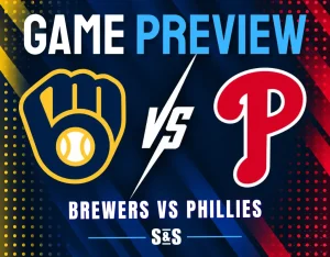 Game Preview Milwaukee Brewers vs Philadelphia Phillies