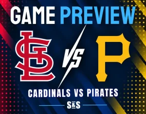 Game Preview St. Louis Cardinals vs Pittsburgh Pirates