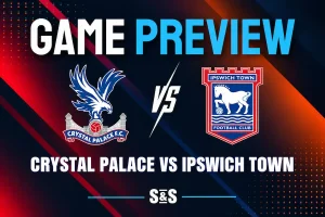 Crystal Palace vs Ipswich Town