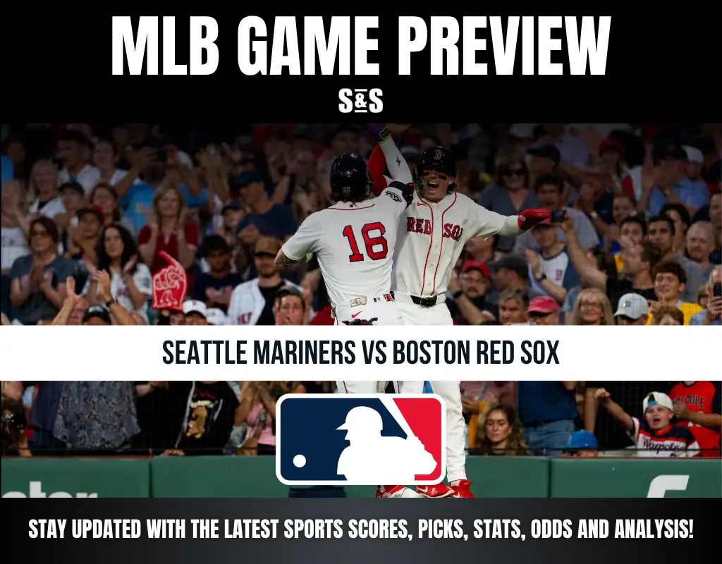 MLB Game Preview featuring Seattle Mariners vs Boston Red Sox, with a call to stay updated on the latest sports scores, picks, stats, odds, and analysis.