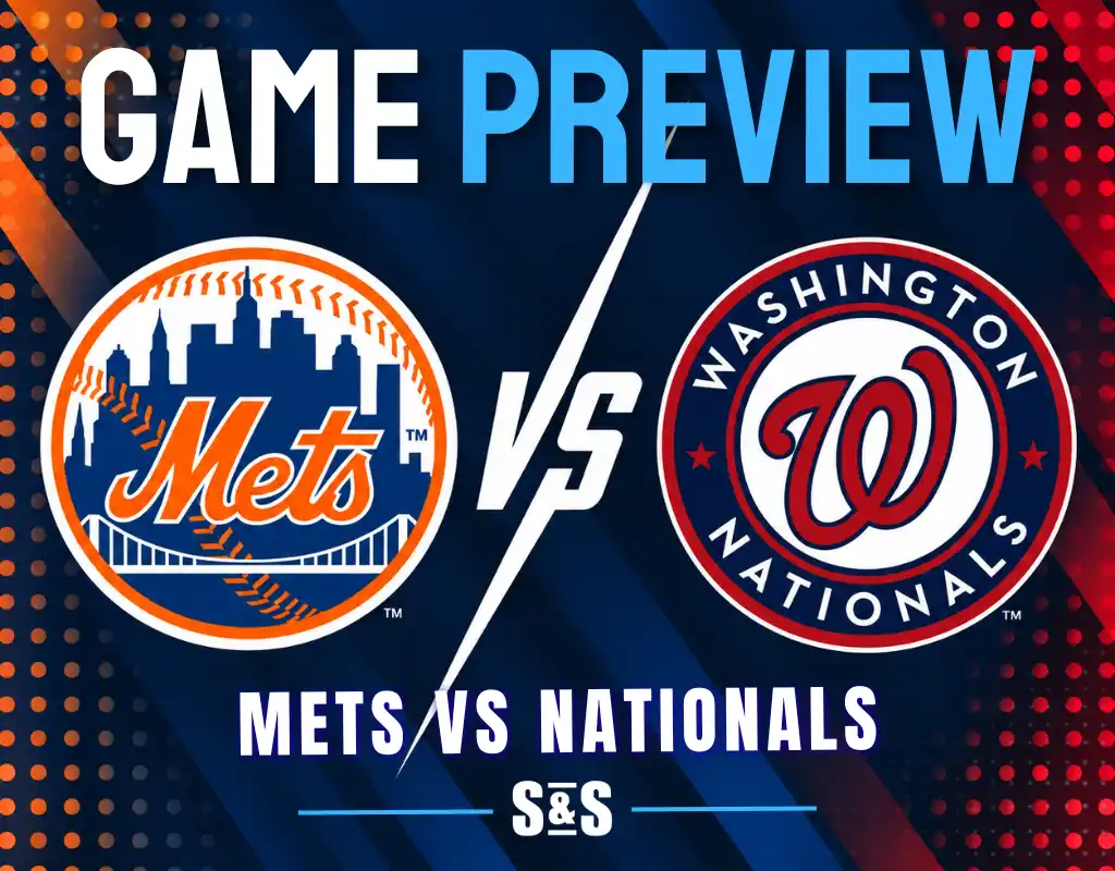 Game preview: Mets vs Nationals. Mets vs Nationals. S&S.
