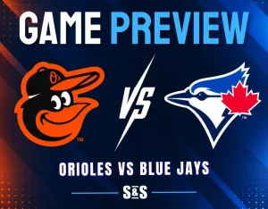 Game preview: Orioles vs Blue Jays