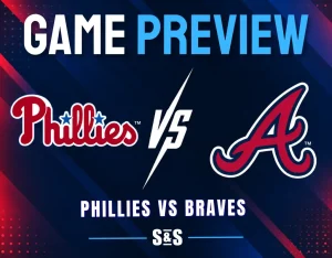 Game preview graphic featuring "Phillies vs Braves" with logos of both teams.