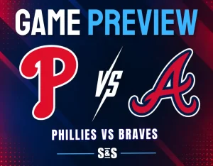 Game preview for Phillies vs Braves.