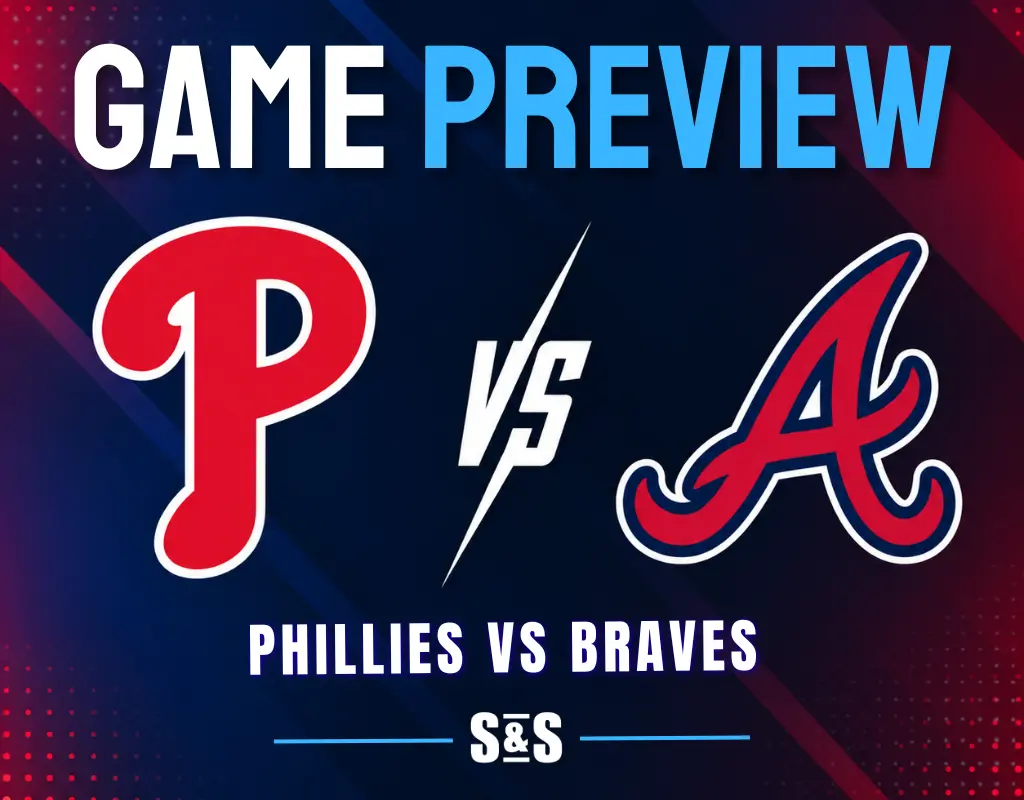 Game preview for Phillies vs Braves.