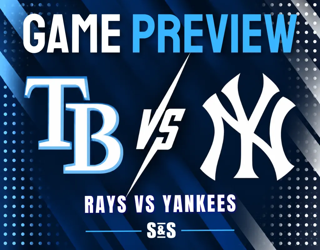 Game Preview Tampa Bay Rays vs New York Yankees.