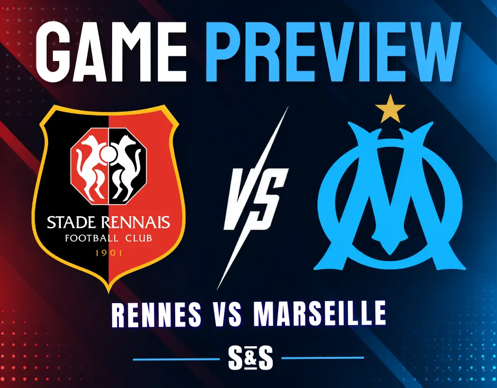 Game preview for the Rennes vs Marseille football match featuring both team logos and the S&S branding.