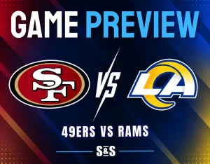 GAME PREVIEW 49ERS VS RAMS