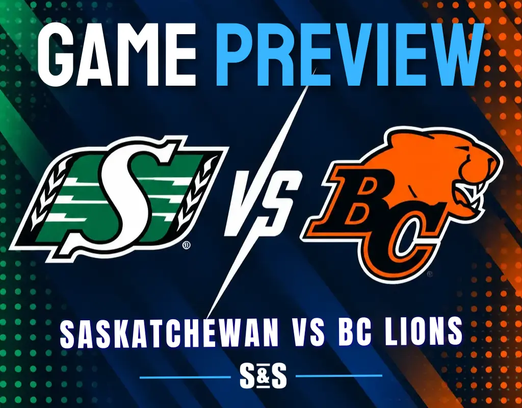 Game preview graphic featuring the Saskatchewan Roughriders and BC Lions logos, with text reading "GAME PREVIEW" and "SASKATCHEWAN VS BC LIONS."