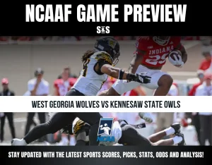 NCAAF GAME PREVIEW WEST GEORGIA WOLVES VS KENNESAW STATE OWLS STAY UPDATED WITH THE LATEST SPORTS SCORES, PICKS, STATS, ODDS, AND ANALYSIS!
