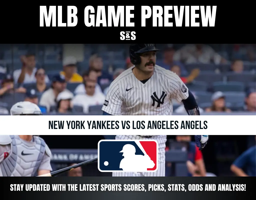 MLB Game Preview: New York Yankees vs Los Angeles Angels. Stay updated with the latest sports scores, picks, stats, odds, and analysis!